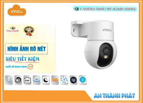 IPC-K2MP-5H0WE,camera quan sát IPC-K2MP-5H0WE,camera giá rẻ IPC K2MP 5H0WE,Camera Không Dây IPC-K2MP-5H0WE,Camera imou IPC-K2MP-5H0WE,Camera giám sát IPC-K2MP-5H0WE giá rẻ,camera xoay 360 IPC-K2MP-5H0WE,camera wifi imou IPC-K2MP-5H0WE,...