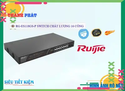 RG ES118GS P,Bộ chia tín hiệu Switch RG-ES118GS-P Hãng Ruijie,RG-ES118GS-P Giá Hấp Dẫn,RG-ES118GS-P Cấp Nguồ Qua Dây Mạng  Mới nhất,RG-ES118GS-P Siêu rẻ,Phân phối rẻ RG-ES118GS-P,RG-ES118GS-P bán rẻ,RG-ES118GS-P Giá Thấp Nhất,Giá Bán RG-ES118GS-P,Nơi bán RG-ES118GS-P,thông số RG-ES118GS-P,tuổi thọ RG-ES118GS-P,RG-ES118GS-P Chất lượng nhất,RG-ES118GS-P Giá Hãng