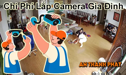 chi phí gắn camera gia đình, giá gắn camera gia đình, gắn camera gia đình bao nhiêu tiền, bảng giá camera gia đình, giá bộ camera gia đình, chi phí camera giám sát gia đình, camera gia đình giá bao nhiêu, gắn camera wifi gia đình giá rẻ, báo giá camera gia đình gói gói