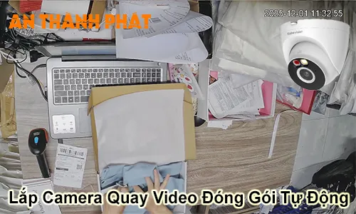 lắp camera quay video đóng gói tự động, camera quay video đóng hàng, lắp camera đóng hàng, camera ghi hình đóng gói, camera đóng gói hàng tự động, hệ thống camera quay đóng hàng, camera giám sát đóng gói đơn hàng, camera chống gian lận đóng hàng, giải pháp camera đóng hàng online