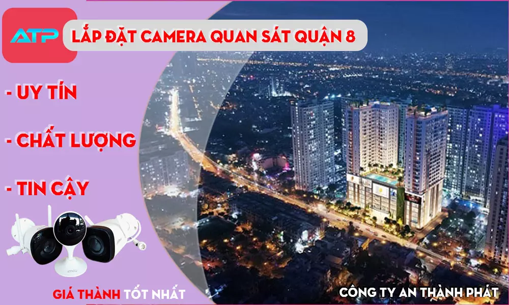 Công Ty Lắp Camera Quận 8 Giá Rẻ